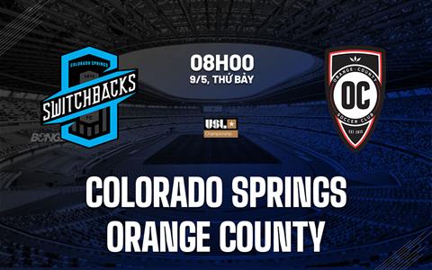 Nhận định Colorado Springs Switchbacks vs Orange County 8h00 ngày 9/5 (Hạng Nhất Mỹ 2026)