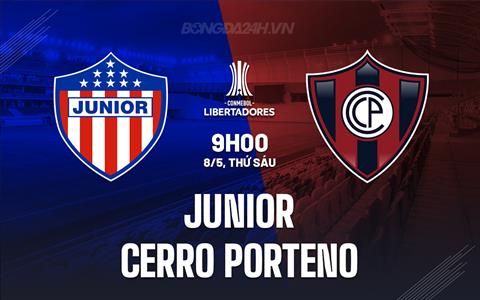 Nhận định Junior FC vs Cerro Porteno 9h00 ngày 8/5 (Copa Libertadores 2026)