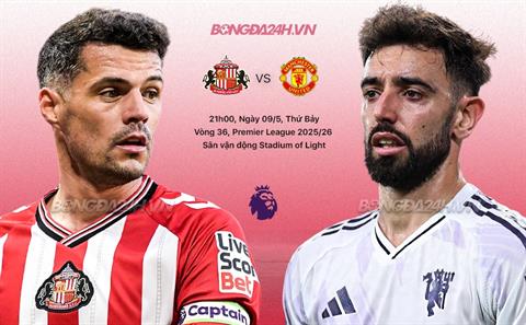 Nhận định Sunderland vs MU (21h00 ngày 9/5): Tiếp đà chiến thắng