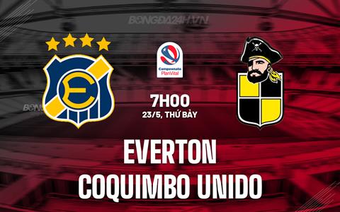 Nhận định Everton del Mar vs Coquimbo Unido 2h00 ngày 23/5 (VĐQG Chile 2026)