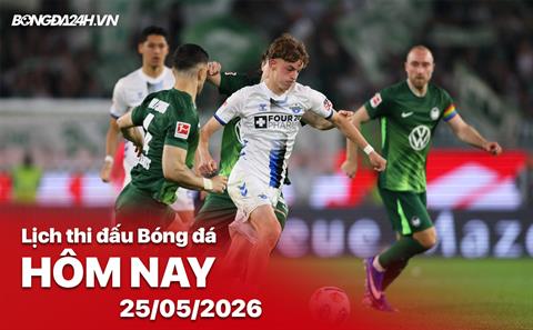 Lịch thi đấu, trực tiếp bóng đá hôm nay 25/05/2026: Paderborn vs Wolfsburg