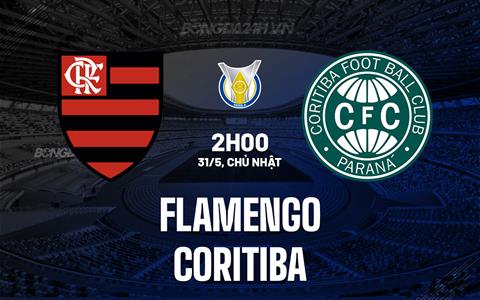 Nhận định - dự đoán Flamengo vs Coritiba 2h00 ngày 31/5 (VĐQG Brazil 2026)