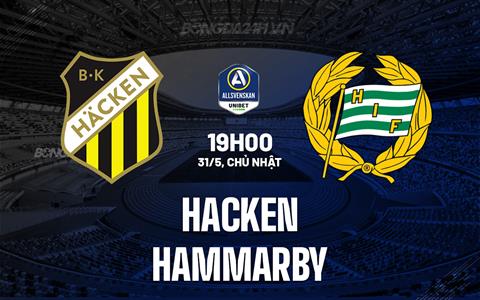 Nhận định - dự đoán Hacken vs Hammarby 19h00 ngày 31/5 (VĐQG Thụy Điển 2026)