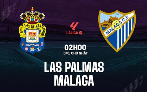 Nhận định Las Palmas vs Malaga 2h00 ngày 7/6 (Playoff tham dự La Liga 2026/27)