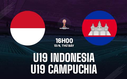 Nhận định U19 Indonesia vs U19 Campuchia 16h00 ngày 13/6 (U19 Đông Nam Á 2026)