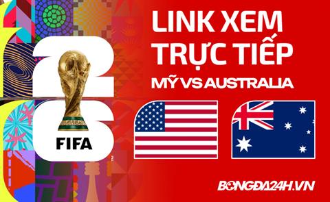 Mỹ vs Australia link xem trực tiếp trên VTV lúc 2h hôm nay