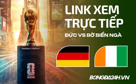 Đức vs Bờ Biển Ngà link xem trực tiếp hôm nay