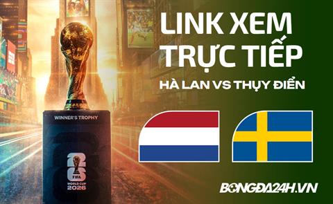 Hà Lan vs Thụy Điển link xem trực tiếp trên VTV hôm nay