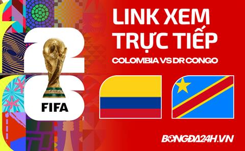 Link xem trực tiếp Colombia vs DR Congo 9h ngày 24/06 ở đâu?