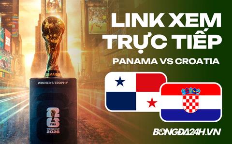 Panama vs Croatia link xem trực tiếp trên VTV hôm nay