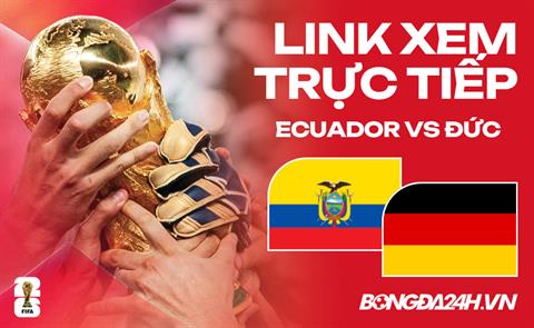 Ecuador vs Đức link xem trực tiếp trên VTV hôm nay