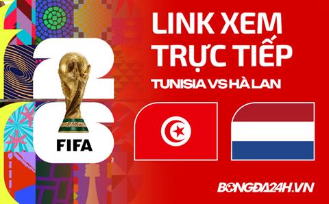 Tunisia vs Hà Lan link xem trực tiếp trên VTV hôm nay