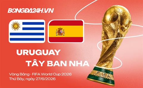 Đội hình Uruguay vs Tây Ban Nha dự kiến lúc 7h ngày 27/06