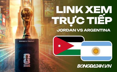 Jordan vs Argentina link xem trực tiếp trên VTV hôm nay