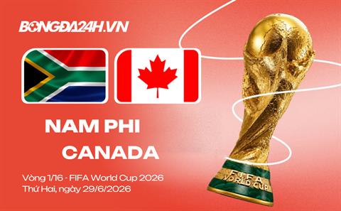 Đội hình Nam Phi vs Canada dự kiến lúc 2h ngày 29/06