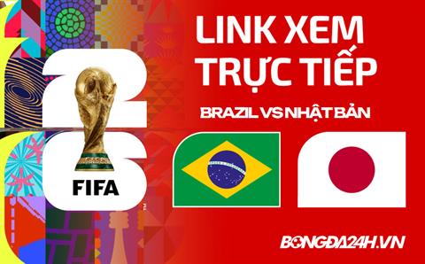 Brazil vs Nhật Bản link xem trực tiếp trên VTV hôm nay