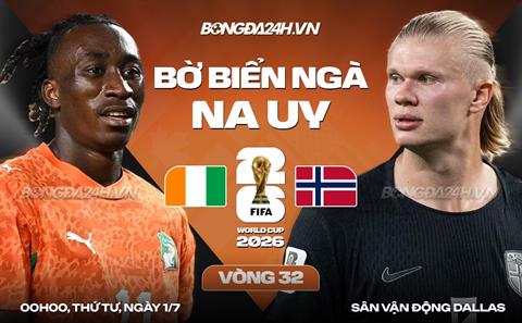 Nhận định Bờ Biển Ngà vs Na Uy (00h00 ngày 1/7): Cân tài cân sức