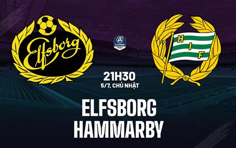 Nhận định bóng đá Elfsborg vs Hammarby 21h30 ngày 5/7 (VĐQG Thụy Điển 2026)