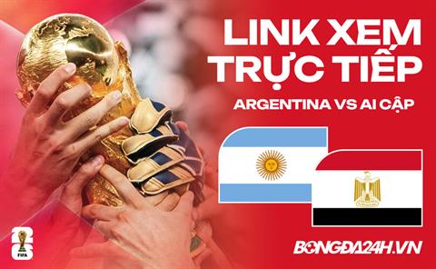 Argentina vs Ai Cập link xem trực tiếp trên VTV hôm nay