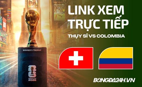 Thụy Sĩ vs Colombia link xem trực tiếp trên VTV hôm nay