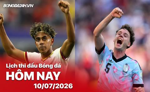 Lịch thi đấu, trực tiếp bóng đá hôm nay 10/7/2026: Tây Ban Nha vs Bỉ