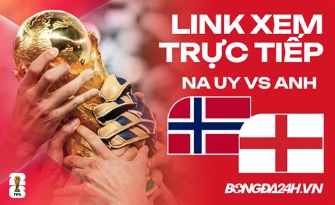 Link xem trực tiếp Na Uy vs Anh 4h ngày 12/07 ở đâu?