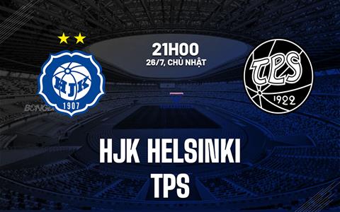 Nhận định bóng đá HJK Helsinki vs TPS Turku 21h00 ngày 26/7 (VĐQG Phần Lan 2026)