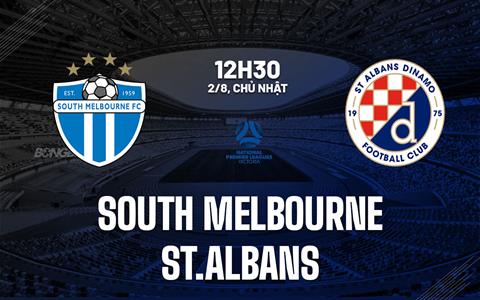 Nhận định bóng đá South Melbourne vs St.Albans 12h30 ngày 2/8 (Giải bang Victoria 2026)