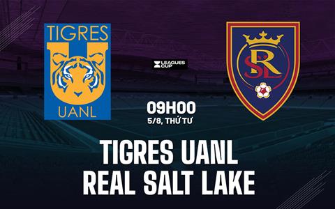 Nhận định Tigres UANL vs Real Salt Lake 9h00 ngày 5/8 (Leagues Cup 2026(