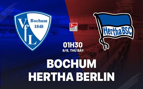 Nhận định bóng đá Bochum vs Hertha Berlin 1h30 ngày 8/8 (Hạng 2 Đức 2026/27)
