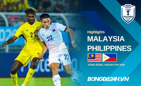 Video Malaysia vs Philippines | Hổ Mã Lai đi tiếp | KQBD ASEAN Cup 2026
