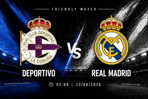 Nhận định Deportivo vs Real Madrid (02h00 ngày 13/8): Khó cản Los Blancos