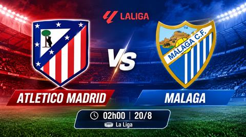 Nhận định Atletico Madrid vs Malaga (02h00 ngày 20/8): Khởi đầu suôn sẻ