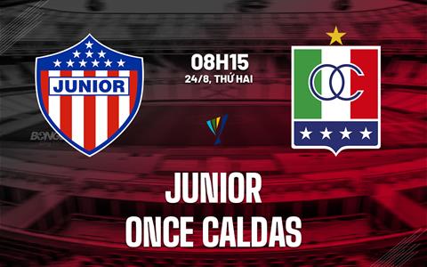 Nhận định bóng đá Junior vs Once Caldas 8h15 ngày 24/8 (VĐQG Colombia 2026)