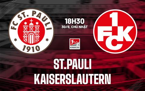 Nhận định bóng đá St.Pauli vs Kaiserslautern 18h30 ngày 30/8 (Hạng 2 Đức 2026/27)