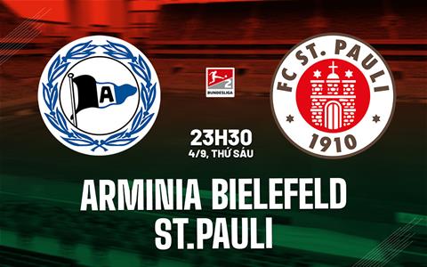 Nhận định bóng đá Arminia Bielefeld vs St.Pauli 23h30 ngày 4/9 (Hạng 2 Đức 2026/27)