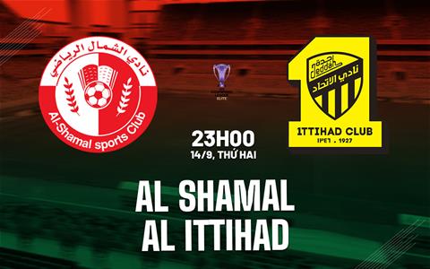 Nhận đinh Al Shamal vs Al Ittihad 23h00 ngày 14/9 (AFC Champions League Elite 2026/27)