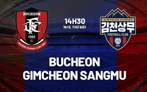 Nhận định bóng đá Bucheon vs Gimcheon Sangmu 14h30 ngày 19/9 (VĐQG Hàn Quốc 2026)