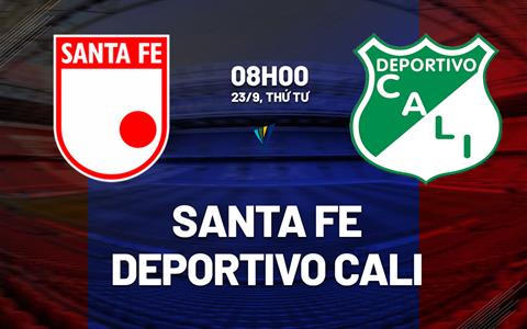Nhận định bóng đá Santa Fe vs Deportivo Cali 8h00 ngày 23/9 (VĐQG Colombia 2026)