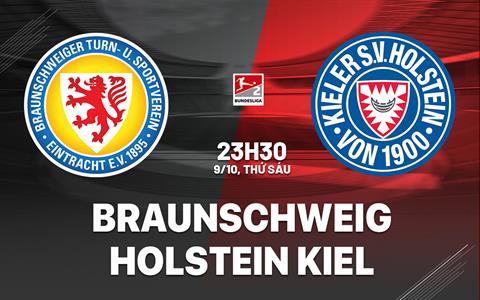 Nhận định Eintracht Braunschweig vs Holstein Kiel 23h30 ngày 9/10 (Hạng 2 Đức 2026/27)