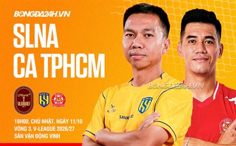 Nhận định SLNA vs CATPHCM (18h00 ngày 11/10): Nối dài mạch thăng hoa?