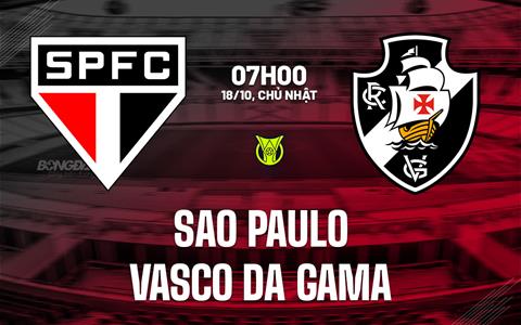 Nhận định bóng đá Sao Paulo vs Vasco da Gama 7h00 ngày 18/10 (VĐQG Brazil 2026)