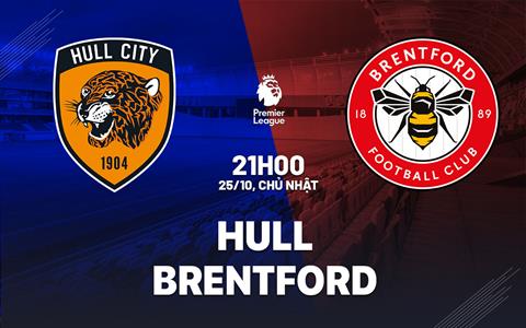 Nhận định Hull vs Brentford (21h00 ngày 25/10): Làm khó "Bầy ong"
