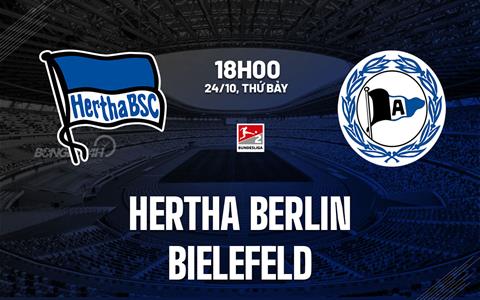 Nhận định bóng đá Hertha Berlin vs Bielefeld 18h00 ngày 24/10 (Hạng 2 Đức 2026/27)
