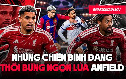 Những chiến binh đang thổi bùng ngọn lửa Anfield