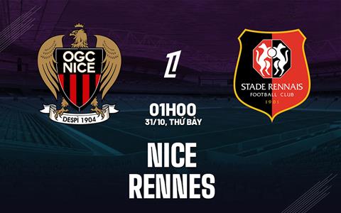 Nhận định Nice vs Rennes (01h00 ngày 31/10): Hướng đến ngôi đầu