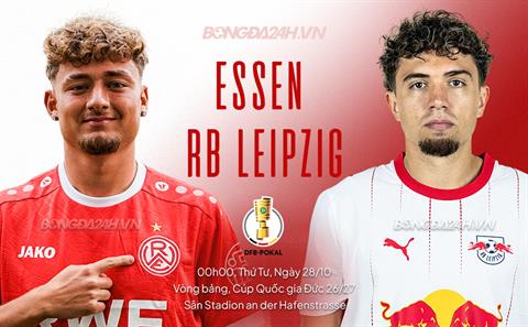 Nhận định bóng đá Essen vs Leipzig (00h00 ngày 28/10): Ngăn chặn địa chấn