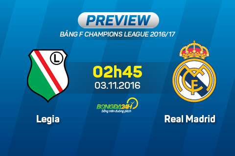Legia Warszawa vs Real Madrid (02h45 ngay 311) Vuon khong nha trong hinh anh goc