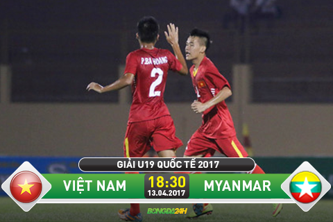 TRUC TIEP U19 Viet Nam vs U19 Myanmar 18h30 ngay 134 (Giai U19 quoc te 2017) hinh anh goc