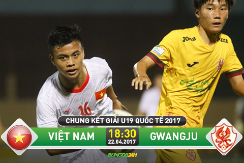 TRUC TIEP U19 Viet Nam vs U19 Gwangju 18h30 ngay 224 (CK giai U19 quoc te 2017) hinh anh goc